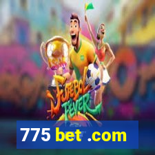 775 bet .com